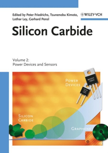 Gerhard Pensl, Lothar Ley, Tsunenobu Kimoto, Peter Friedrichs - Silicon Carbide, Volume 2, E-bok