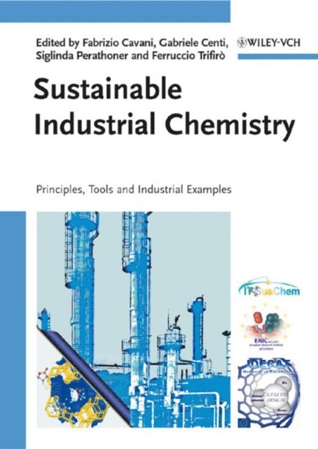 Ferruccio Trifir, Siglinda Perathoner, Gabriele Centi, Fabrizio Cavani - Sustainable Industrial Chemistry, E-bok