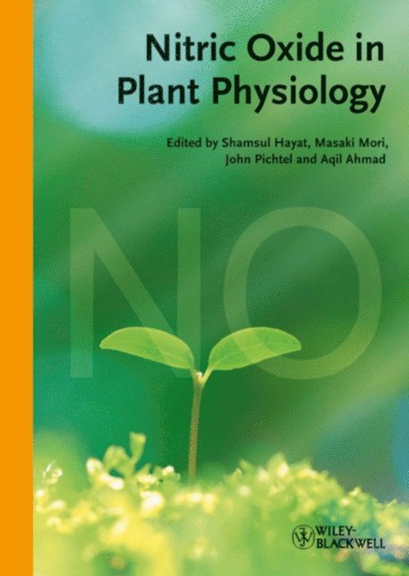 Aqil Ahmad, John Pichtel, Masaki Mori, Shamsul Hayat - Nitric Oxide in Plant Physiology, E-bok
