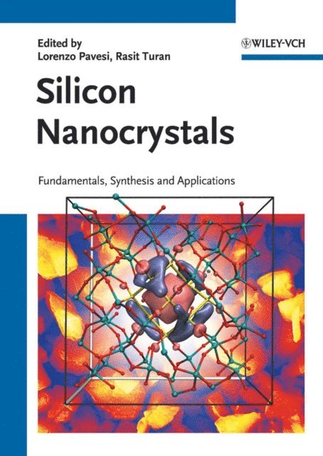 Rasit Turan, Lorenzo Pavesi - Silicon Nanocrystals, E-bok