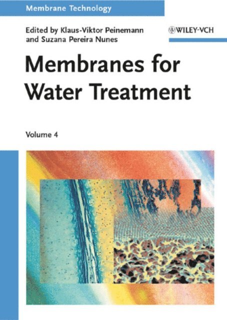 Suzana Pereira Nunes, Klaus-Viktor Peinemann - Membranes for Water Treatment, E-bok