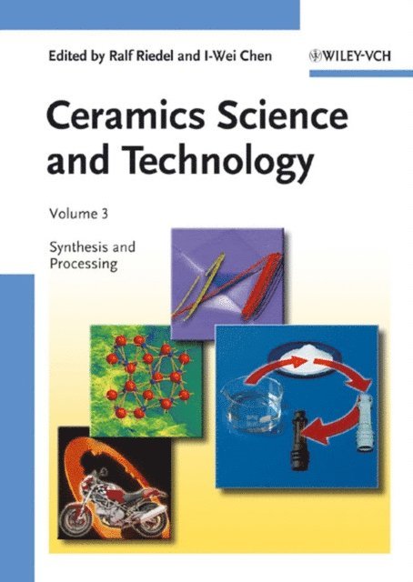 I-Wei Chen, Ralf Riedel - Ceramics Science and Technology, Volume 3, E-bok