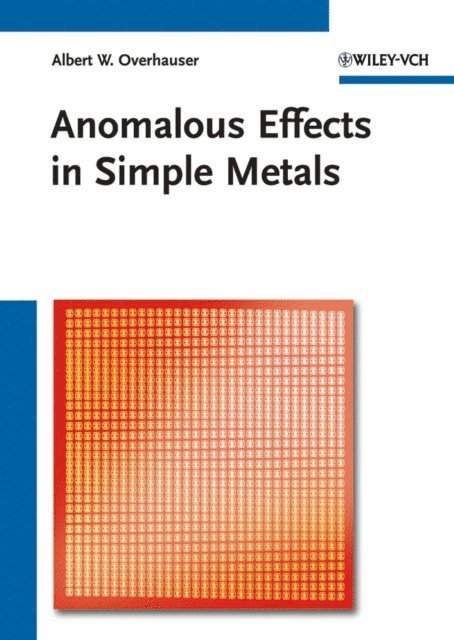 Albert Overhauser - Anomalous Effects in Simple Metals, E-bok