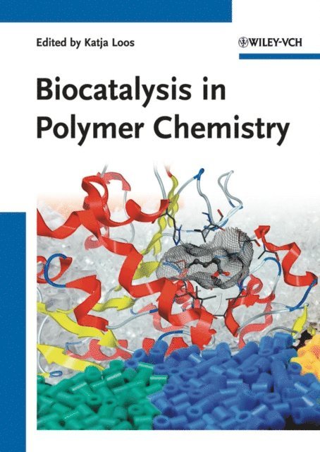 Katja Loos - Biocatalysis in Polymer Chemistry, E-bok