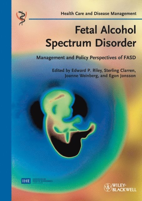 Egon Jonsson, Joanne Weinberg, Sterling Clarren, Edward P. Riley - Fetal Alcohol Spectrum Disorder, E-bok