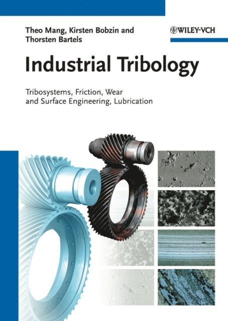 Thorsten Bartels, Kirsten Bobzin, Theo Mang - Industrial Tribology, E-bok