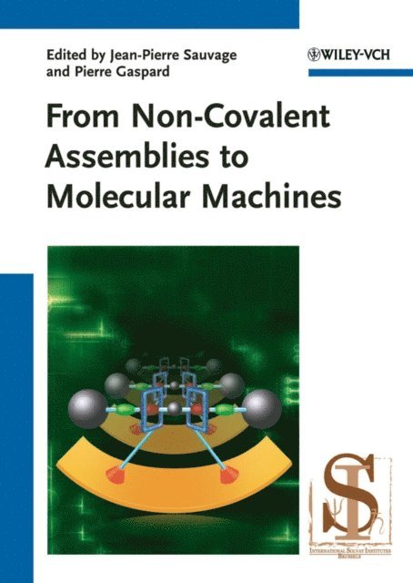 Pierre Gaspard, Jean-Pierre Sauvage - From Non-Covalent Assemblies to Molecular Machines, E-bok