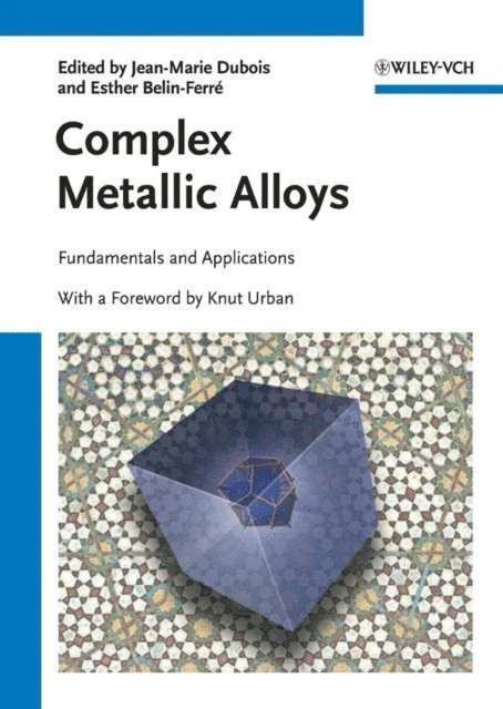 Esther Belin-Ferr, Jean-Marie Dubois - Complex Metallic Alloys, E-bok