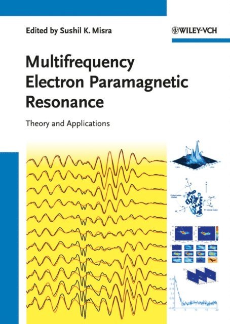 Sushil K. Misra - Multifrequency Electron Paramagnetic Resonance, E-bok