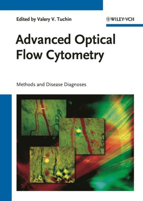 Valery V. Tuchin - Advanced Optical Flow Cytometry, E-bok