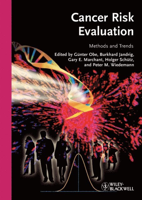 Peter M. Wiedemann, Holger Sch tz, Burkhard Jandrig, Gary E. Marchant, G nter Obe - Cancer Risk Evaluation, E-bok