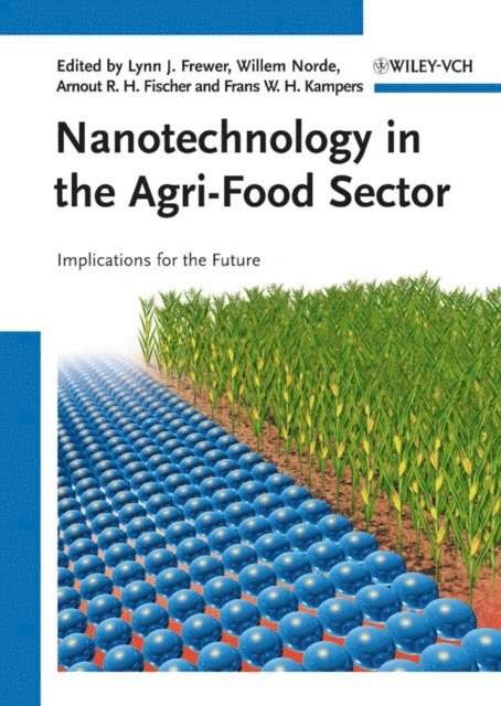 Frans Kampers, Arnout Fischer, Willem Norde, Lynn J. Frewer - Nanotechnology in the Agri-Food Sector, E-bok