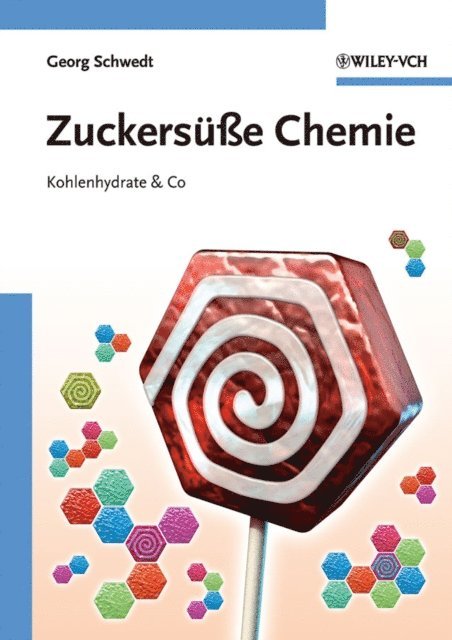 Georg Schwedt - Zuckersüße Chemie, E-bok