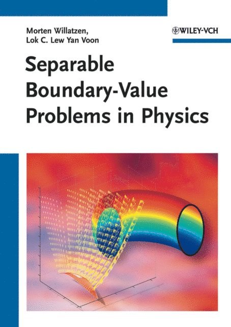 Lok C. Lew Yan Voon, Morten Willatzen - Separable Boundary-Value Problems in Physics, E-bok