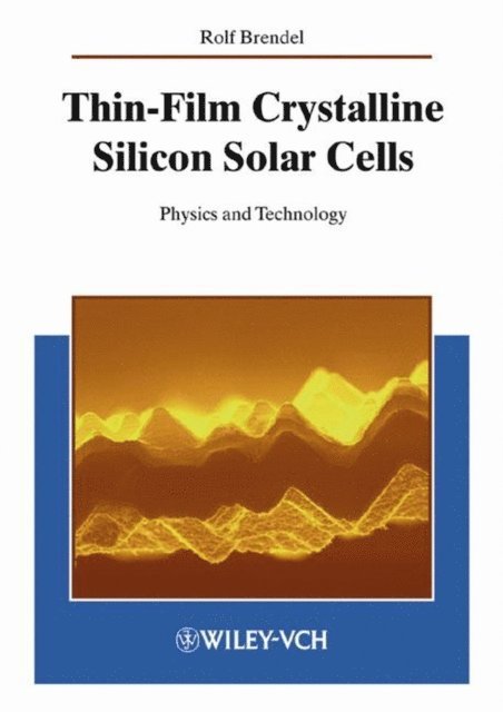 Rolf Brendel - Thin-Film Crystalline Silicon Solar Cells, E-bok
