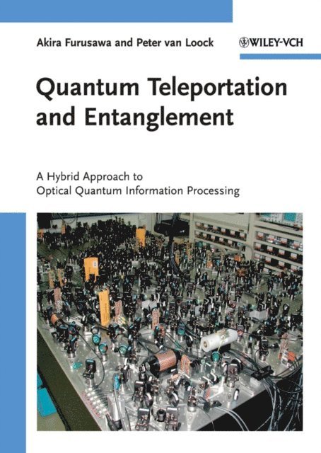 Peter van Loock, Akira Furusawa - Quantum Teleportation and Entanglement, E-bok