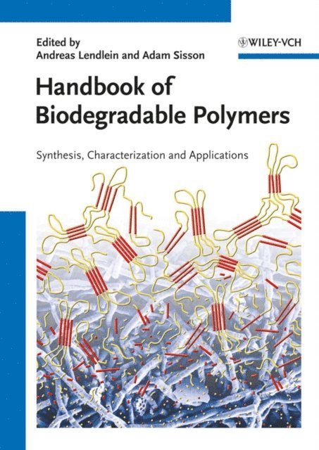 Adam Sisson, Andreas Lendlein - Handbook of Biodegradable Polymers, E-bok