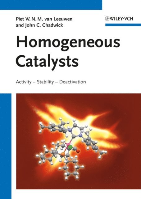 Piet W. N. M. van Leeuwen, Zoraida Freixa, Rob Duchateau, John C. Chadwick - Homogeneous Catalysts, E-bok