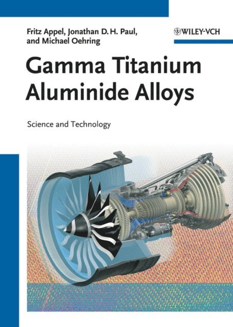 Michael Oehring, Jonathan David Heaton Paul, Fritz Appel - Gamma Titanium Aluminide Alloys, E-bok