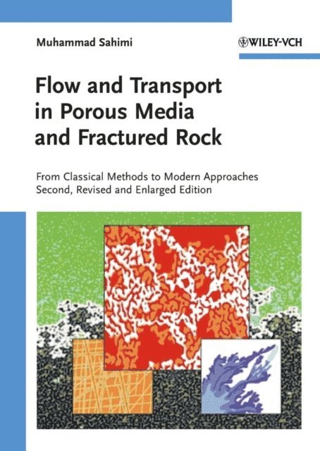 Muhammad Sahimi - Flow and Transport in Porous Media and Fractured Rock, E-bok