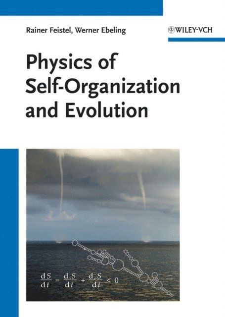 Rainer Feistel, Werner Ebeling - Physics of Self-Organization and Evolution, E-bok