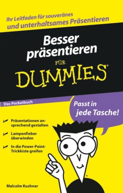 Malcolm Kushner - Besser präsentieren für Dummies, E-bok