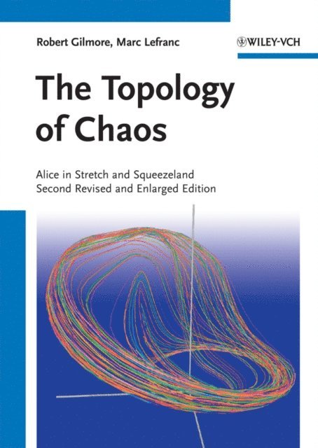 Marc Lefranc, Robert Gilmore - Topology of Chaos, E-bok