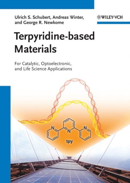 George R. Newkome, Andreas Winter, Ulrich S. Schubert - Terpyridine-based Materials, E-bok