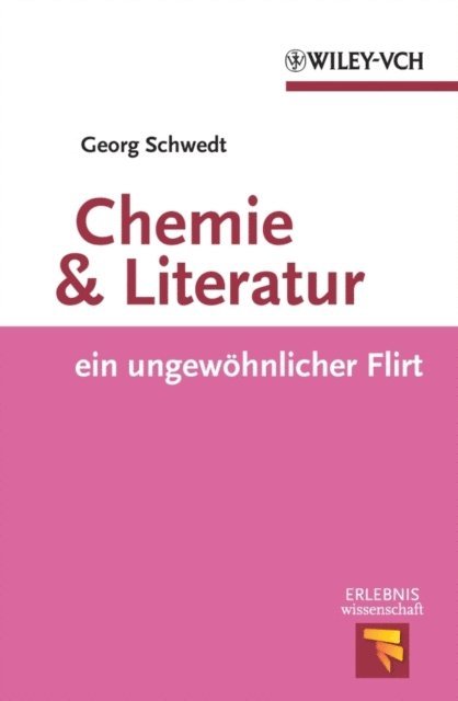 Georg Schwedt - Chemie und Literatur, E-bok
