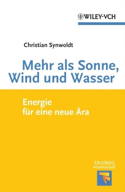 Christian Synwoldt - Mehr als Sonne, Wind und Wasser, E-bok