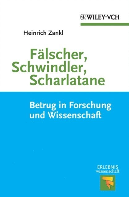 Heinrich Zankl - Fälscher, Schwindler, Scharlatane, E-bok