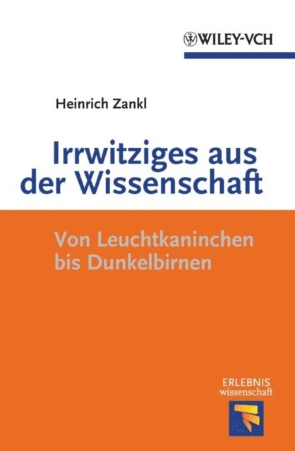 Heinrich Zankl - Irrwitziges aus der Wissenschaft, E-bok