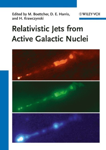 Henric Krawczynski, Daniel E. Harris, Markus Boettcher - Relativistic Jets from Active Galactic Nuclei, E-bok