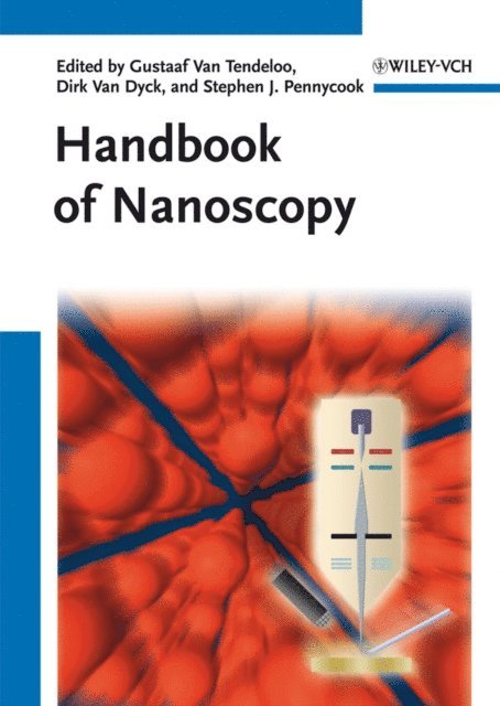 Stephen J. Pennycook, Dirk van Dyck, Gustaaf van Tendeloo - Handbook of Nanoscopy, E-bok