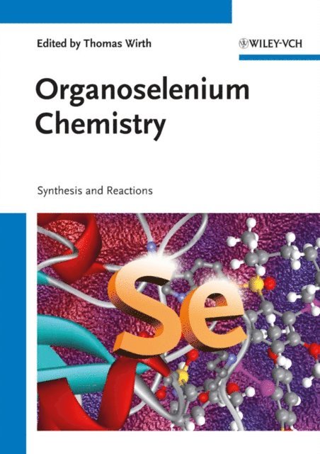 Thomas Wirth - Organoselenium Chemistry, E-bok