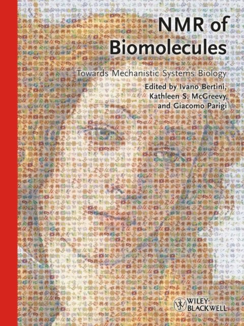 Giacomo Parigi, Kathleen S. McGreevy, Ivano Bertini - NMR of Biomolecules, E-bok
