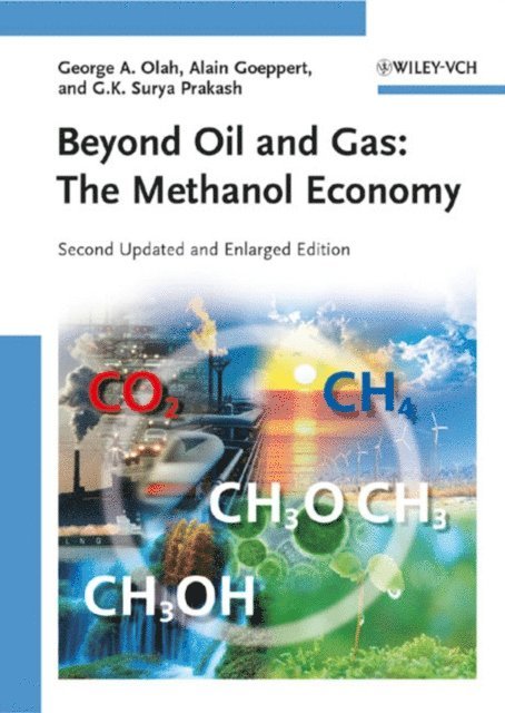 G. K. Surya Prakash, Alain Goeppert, George A. Olah - Beyond Oil and Gas, E-bok