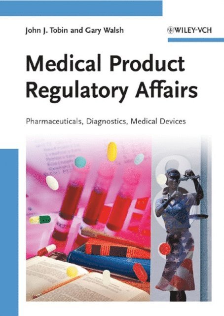 Gary Walsh, John J. Tobin - Medical Product Regulatory Affairs, E-bok