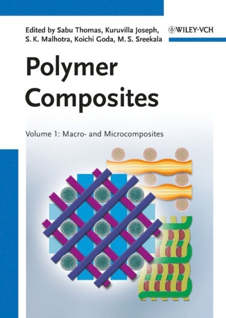 M. S. Sreekala, Koichi Goda, S. K. Malhotra, Kuruvilla Joseph, Sabu Thomas - Polymer Composites, Macro- and Microcomposites, E-bok