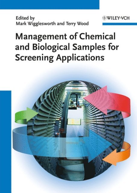Terry Wood, Mark Wigglesworth - Management of Chemical and Biological Samples for Screening Applications, E-bok