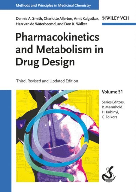 Don K. Walker, Han van de Waterbeemd, Amit S. Kalgutkar, Charlotte Allerton, Dennis A. Smith - Pharmacokinetics and Metabolism in Drug Design, E-bok