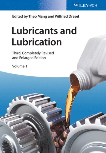 Wilfried Dresel, Theo Mang - Lubricants and Lubrication, E-bok