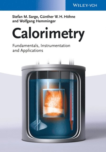 Wolfgang Hemminger, G nther W. H. H hne, Stefan Mathias Sarge - Calorimetry, E-bok