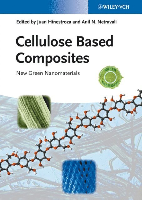 Anil N. Netravali, Juan Hinestroza - Cellulose Based Composites, E-bok