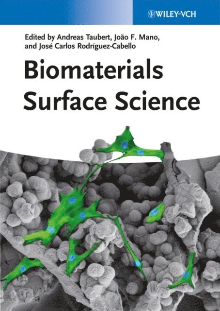 Jos  Carlos Rodr guez-Cabello, Joao F. Mano, Andreas Taubert - Biomaterials Surface Science, E-bok