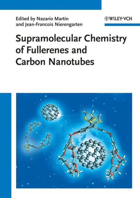 Jean-Francois Nierengarten, Nazario Martin - Supramolecular Chemistry of Fullerenes and Carbon Nanotubes, E-bok