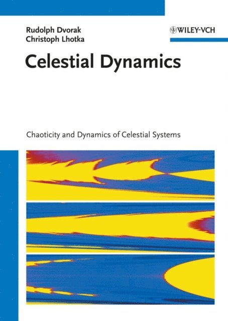 Christoph Lhotka, Rudolf Dvorak - Celestial Dynamics, E-bok