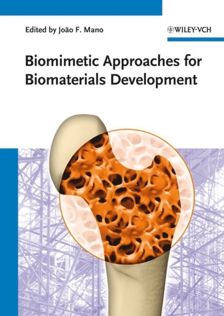 Joao F. Mano - Biomimetic Approaches for Biomaterials Development, E-bok