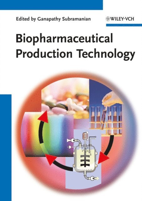 Ganapathy Subramanian - Biopharmaceutical Production Technology, E-bok