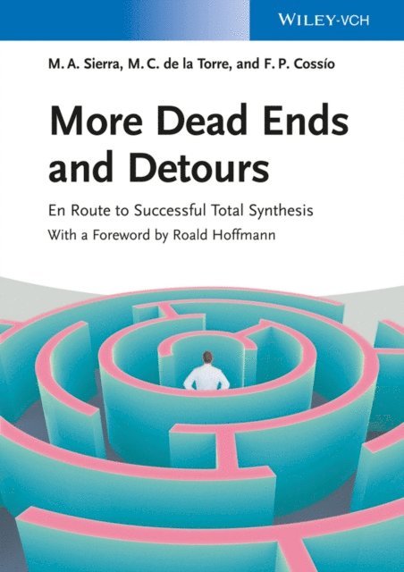 Fernando P. Cossio, Maria C. de la Torre, Miguel A. Sierra - More Dead Ends and Detours, E-bok